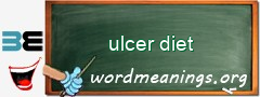 WordMeaning blackboard for ulcer diet